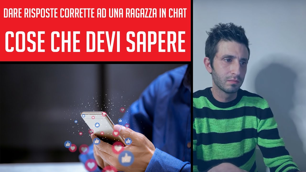 🔑 Dare risposte corrette ad una ragazza in chat - Cose che devi sapere