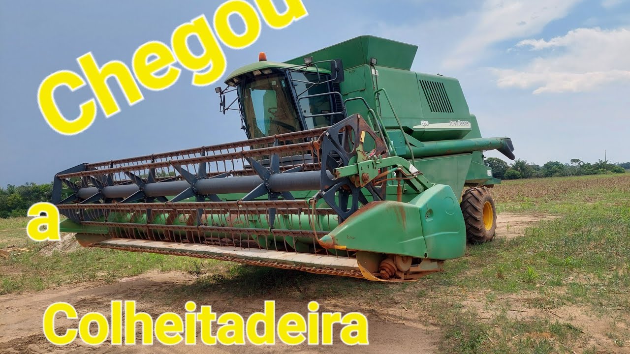 Chegou a Colheitadeira Jhon deere 1550
