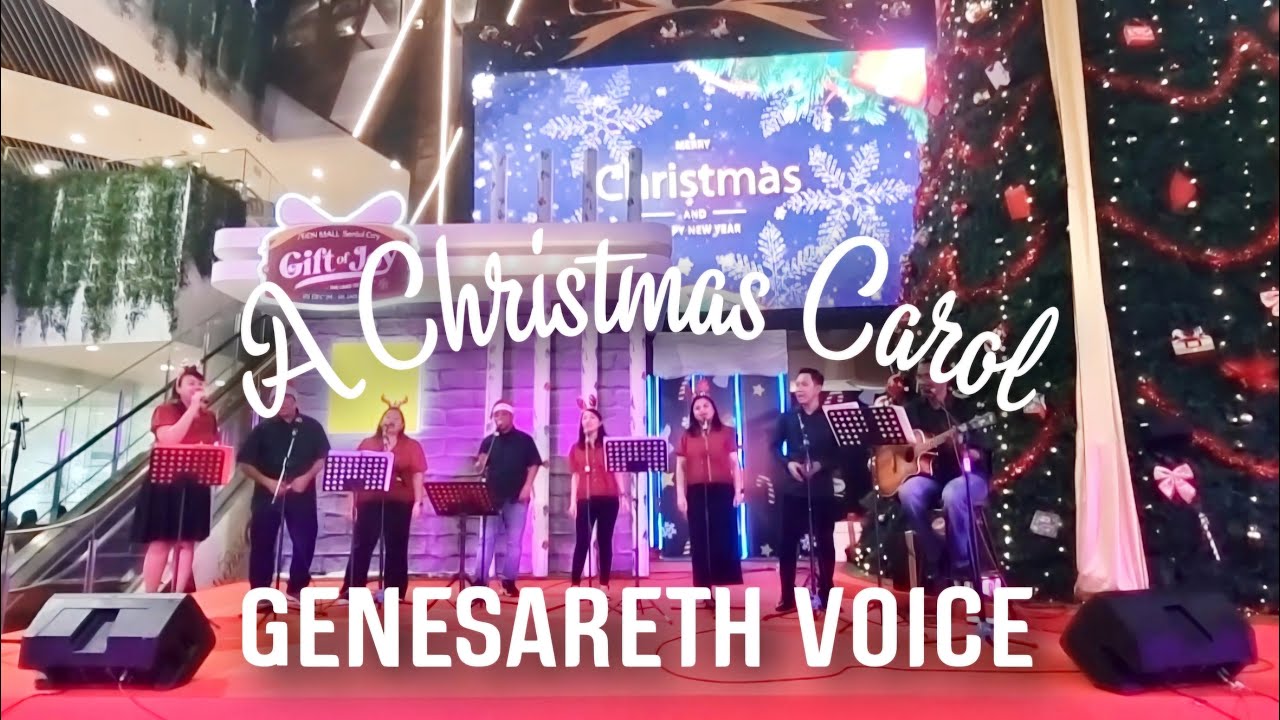 GENESARETH VOICE PRESENTS : A CHRISTMAS CAROL | Live at AEON Mall Sentul