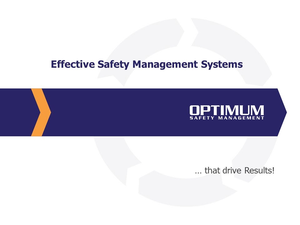 Effective Safety Management Systems that Drive Results [OSHA Safety Management Webcast]