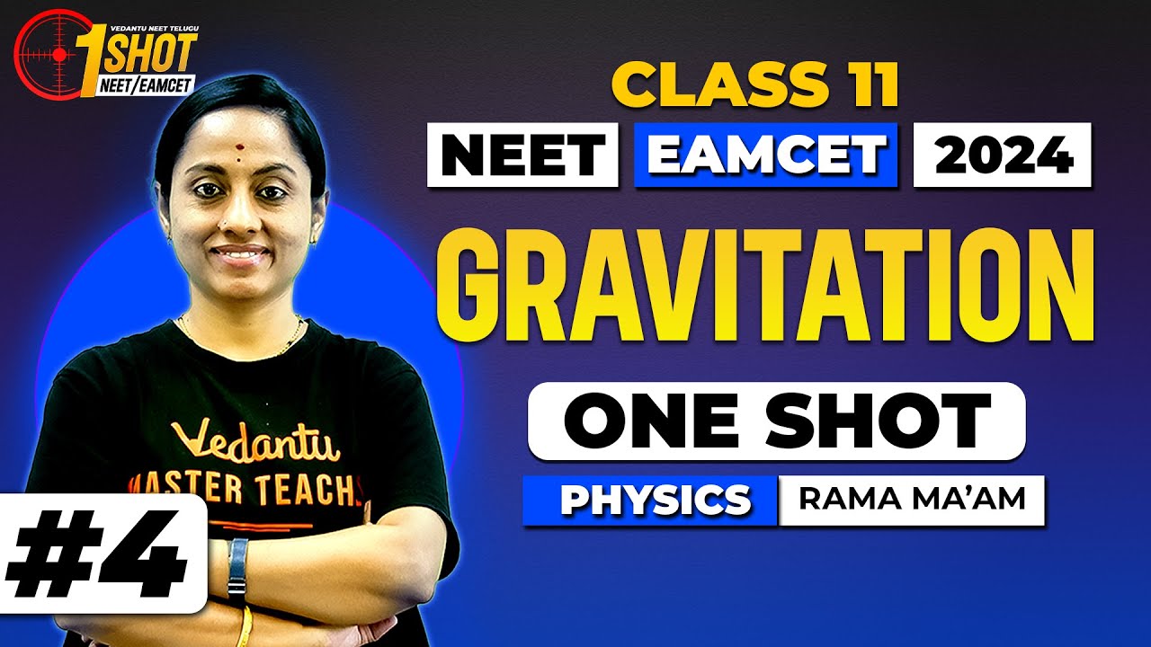 Gravitation - One Shot | Physics | Class 11 | EAPCET 2024 | NEET 2024 | Rama Madam
