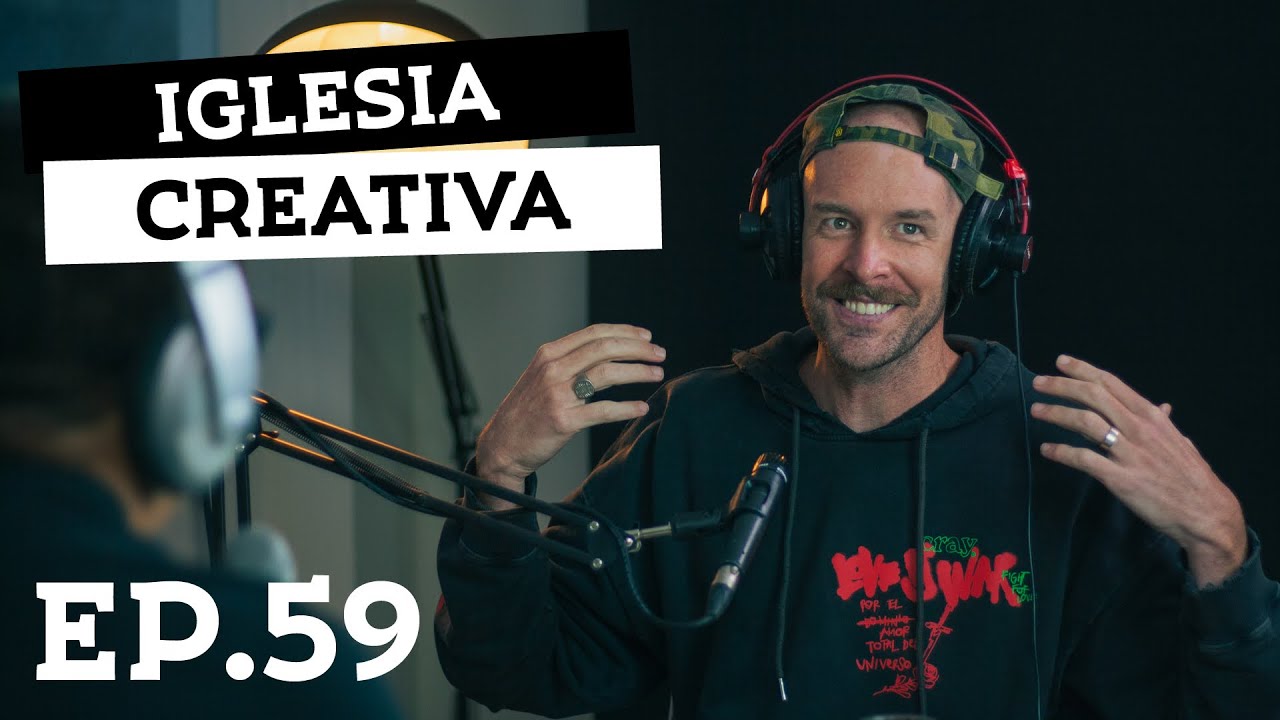Ep. 59  ¿Cómo ser una iglesia creativa? con Taylor Barriger