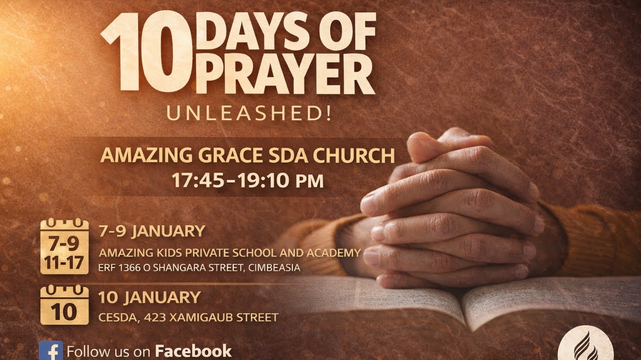 | Amazing Grace SDA Church Present 🙏10 Day of Prayer DAY 3