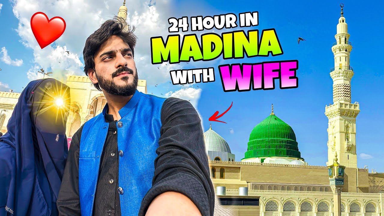 SPENDING 24 HOUR IN MADINA WITH WIFE❤️ | MISHKAT KHAN VLOG