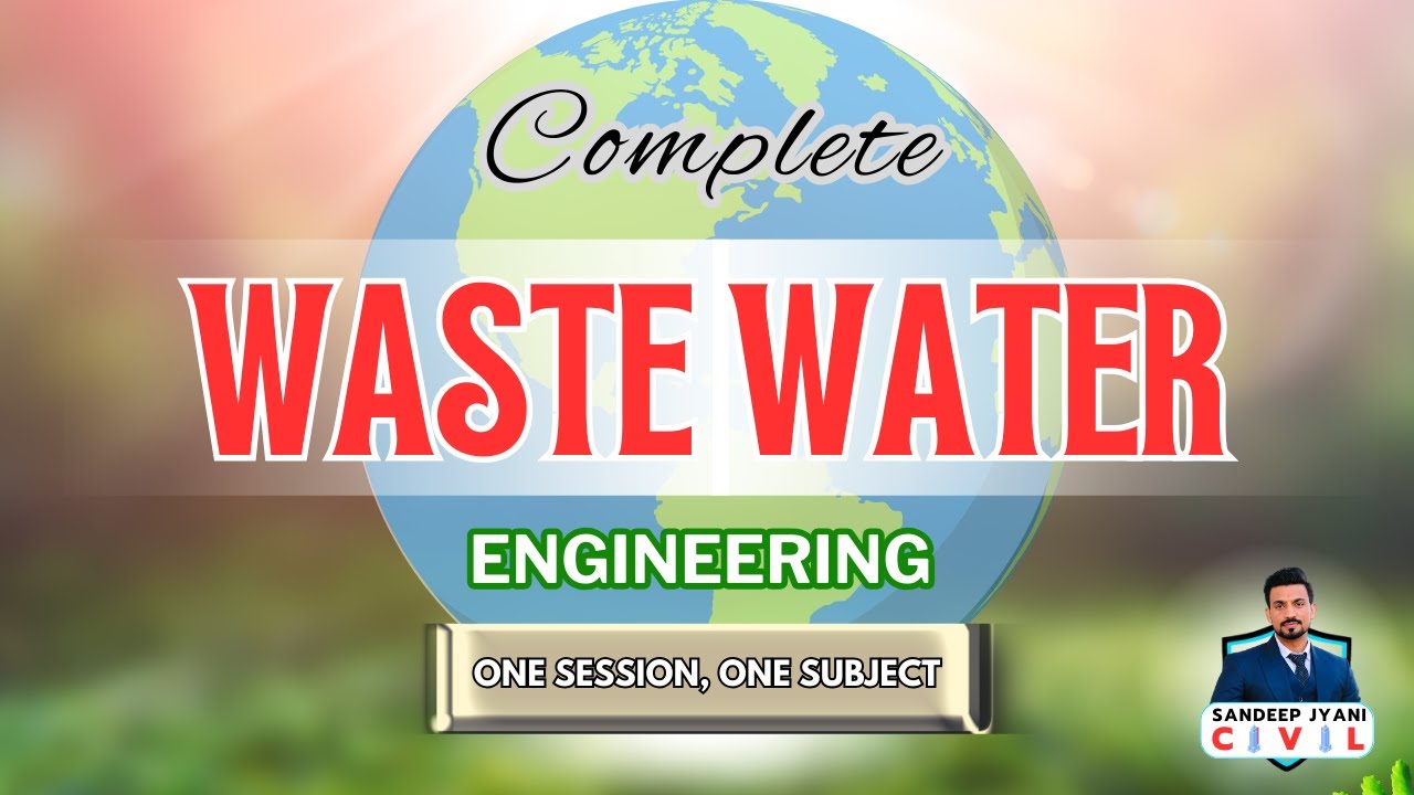 Waste Water Engineeriing | Environmental | Civil Engineering | SSC JE | State AEN | SANDEEP JYANI