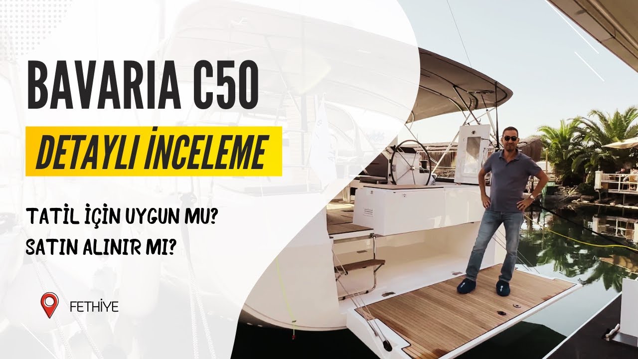Bavaria C50 Yelkenli Yat İncelemesi / Artıları, Eksileri Nelerdir / Satın Alınır Mı?