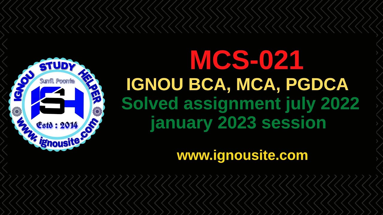 IGNOU MCS-021 solved assignment July-January 2022-23 Download || BCA 3rd semester solved assignment