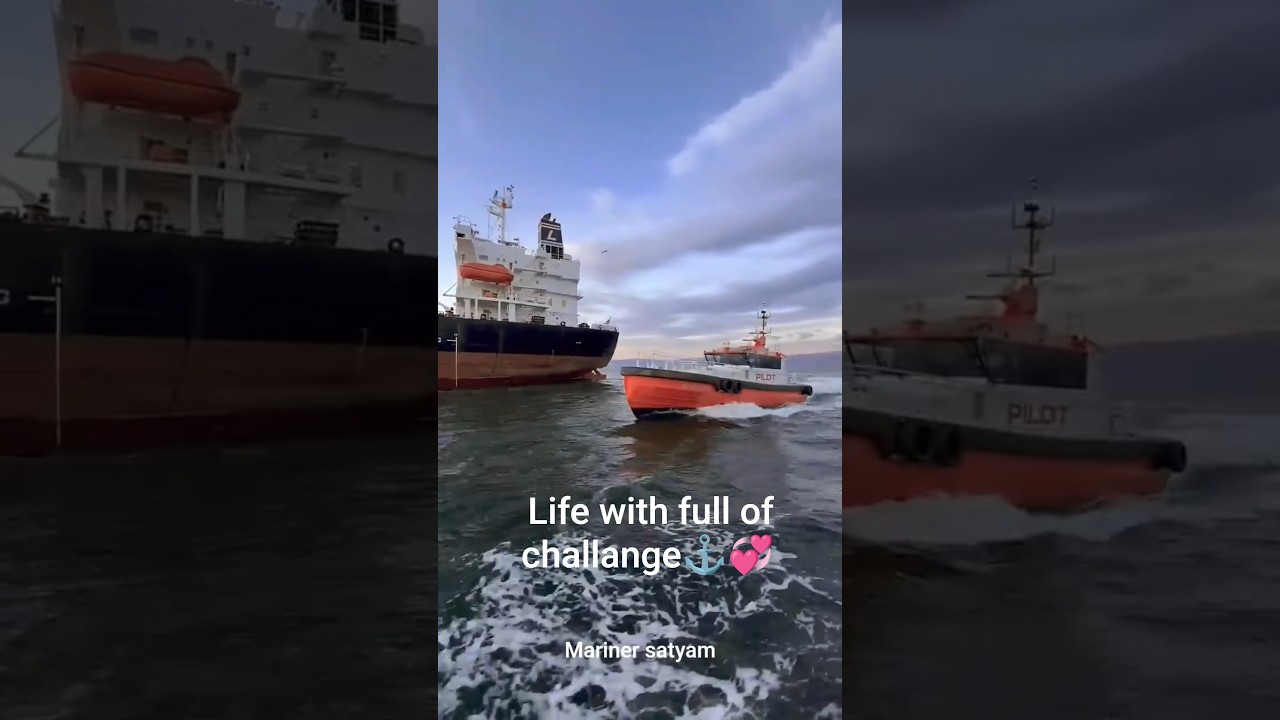 Mariners life| Full of challange | sea life | Pilot life 