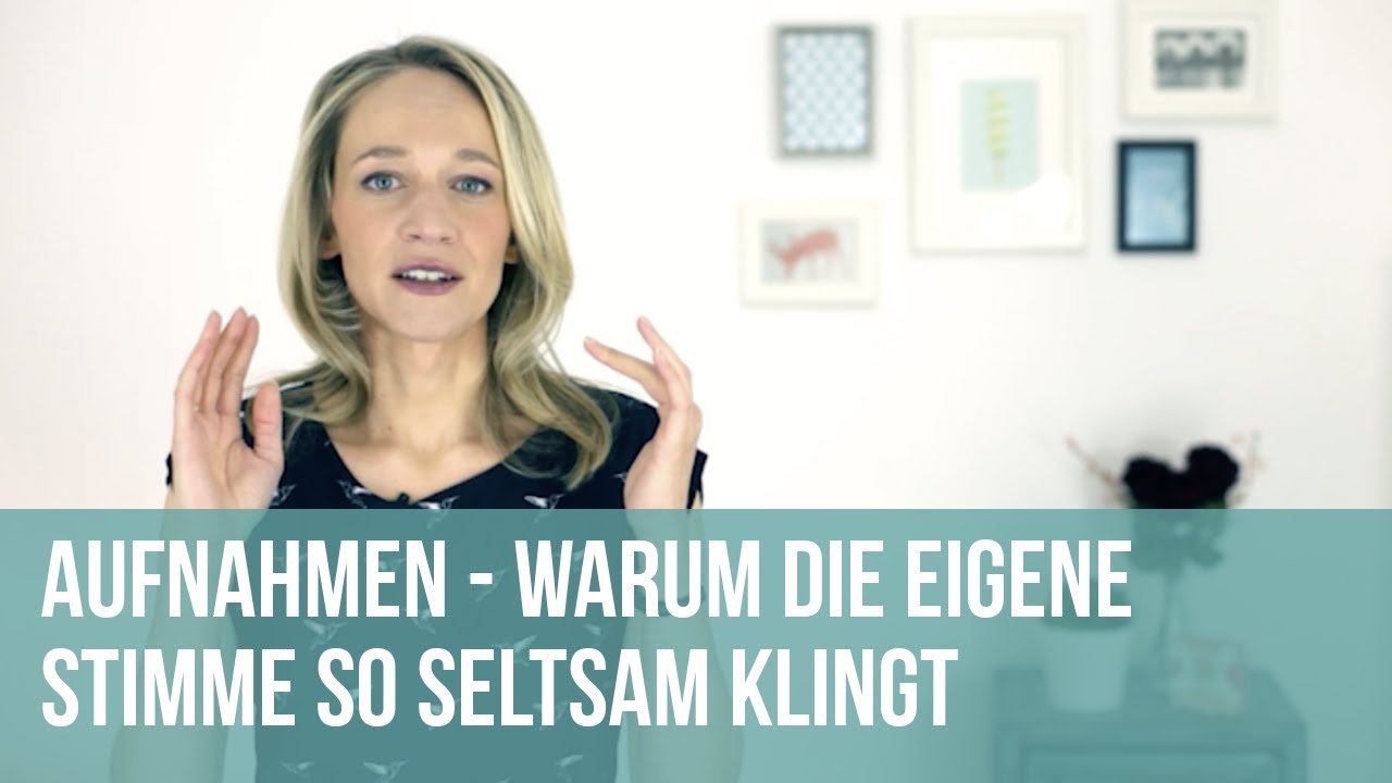 Aufnahmen: Warum die eigene Stimme so seltsam klingt