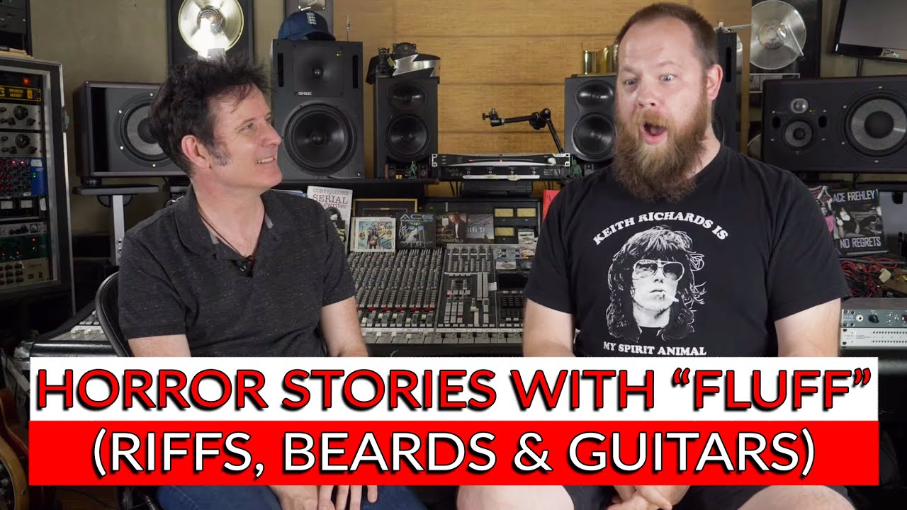 Music Industry Horror Stories with Fluff (Riffs, Beards & Gear) - Warren Huart: Produce Like A Pro