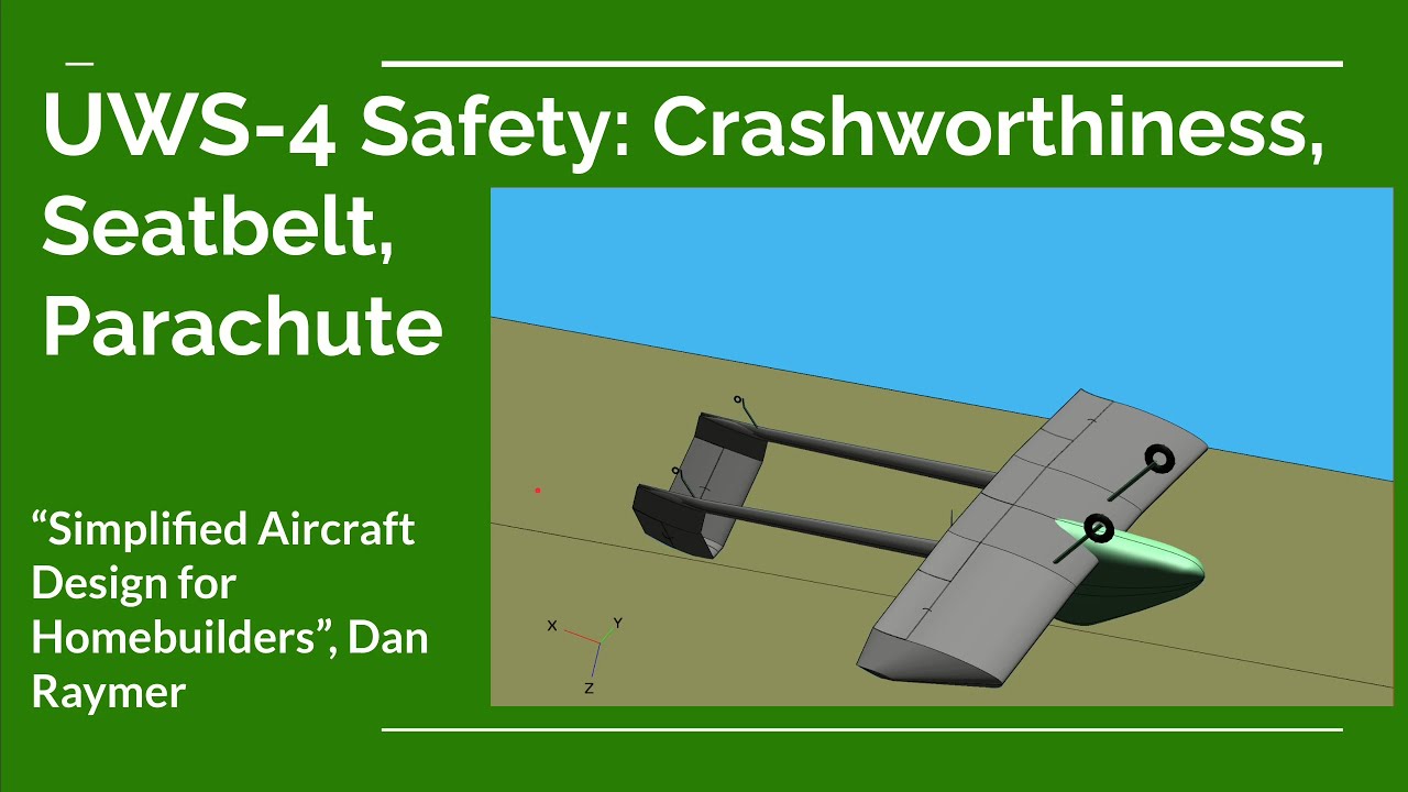 UWS-4 Safety Design: Crashworthiness, Seat belts and Parachutes