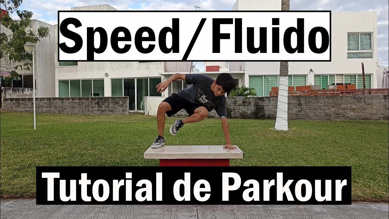 Tutorial de PARKOUR: FLUIDO / SPEED