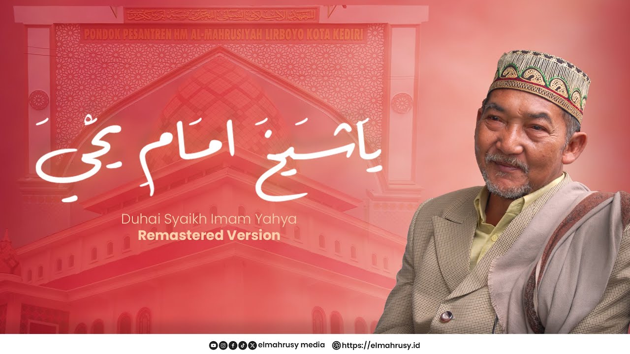 Ya Syaikh Imam Yahya - Remastered Audio