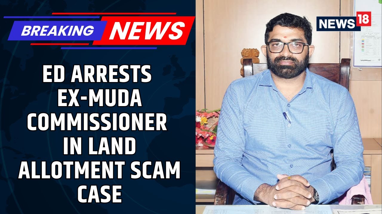 ED Arrests Former MUDA Commissioner Dinesh Kumar In Land Allotment Scam Case | Karnataka | News18