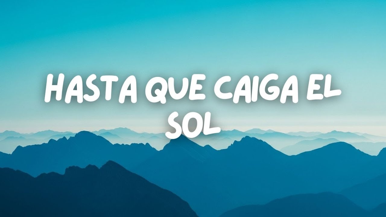 Hasta Que Caiga el Sol | Latin Song 2026