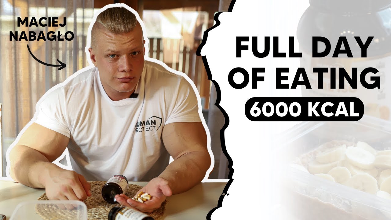 Maciej Nabagło – Full Day Of Eating 6000kcal + Q&A. Najmłodszy Kulturysta PRO w Polsce.