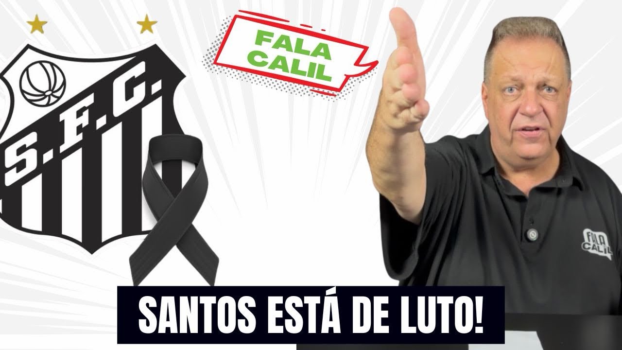 SANTOS ESTÁ DE LUTO!