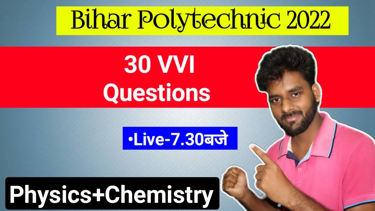 Bihar Polytechnic Exam 2022 Physics and Chemistry 30 VVI Questions|H2O STUDY|