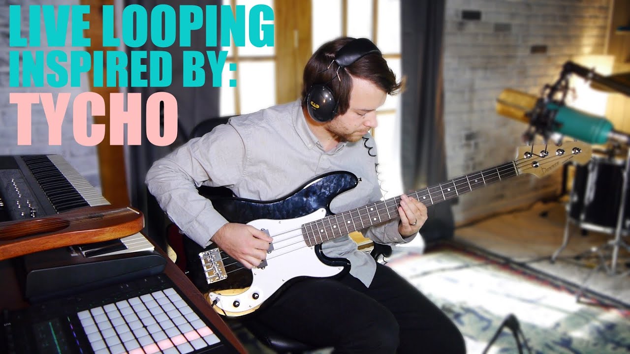 A Tycho-Inspired Live Looping Performance