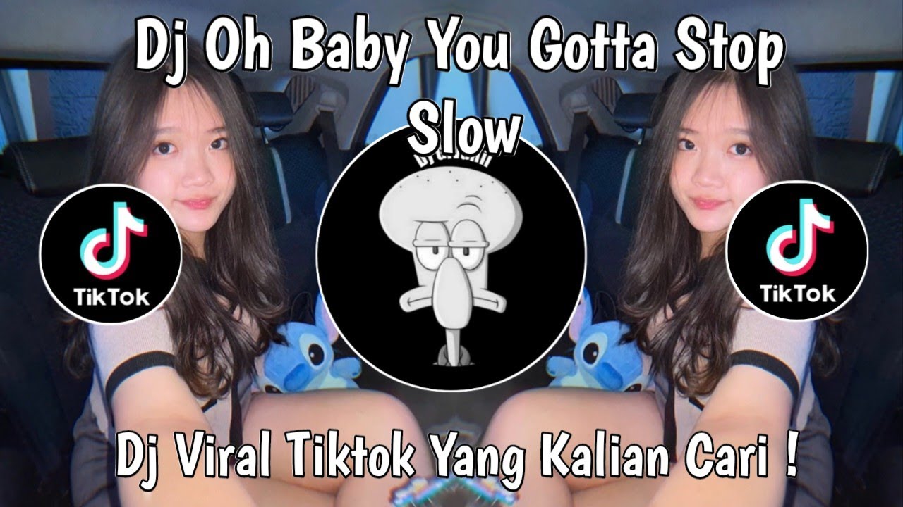 DJ OH BABY YOU GOTTA STOP SLOW | DJ BREAKFUNK 1245 ETHAM SLOW VIRAL TIKTOK TERBARU 2025 !