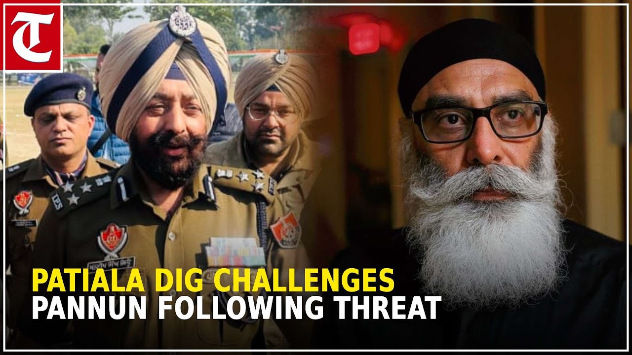 Pannun is a fugitive hiding like a scared mouse in USA: Patiala DIG Mandeep Singh Sidhu