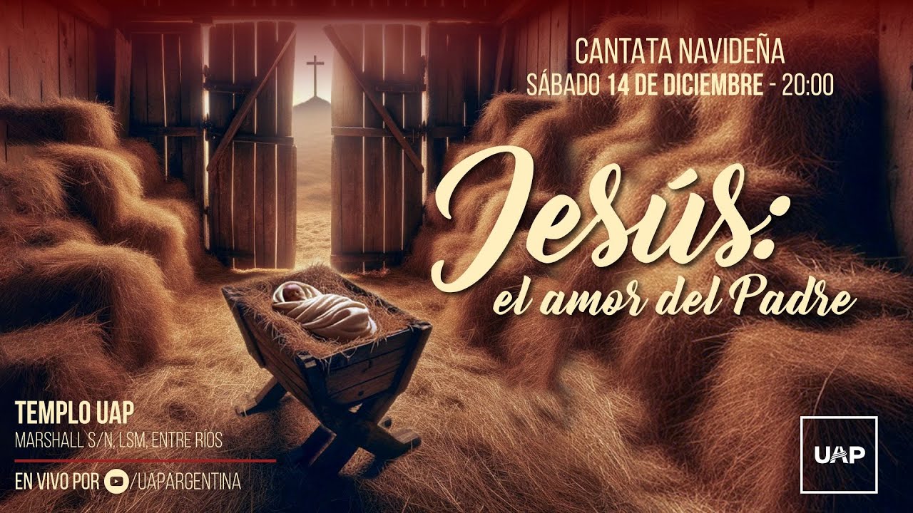 CANTATA NAVIDEÑA | JESÚS: el amor del Padre