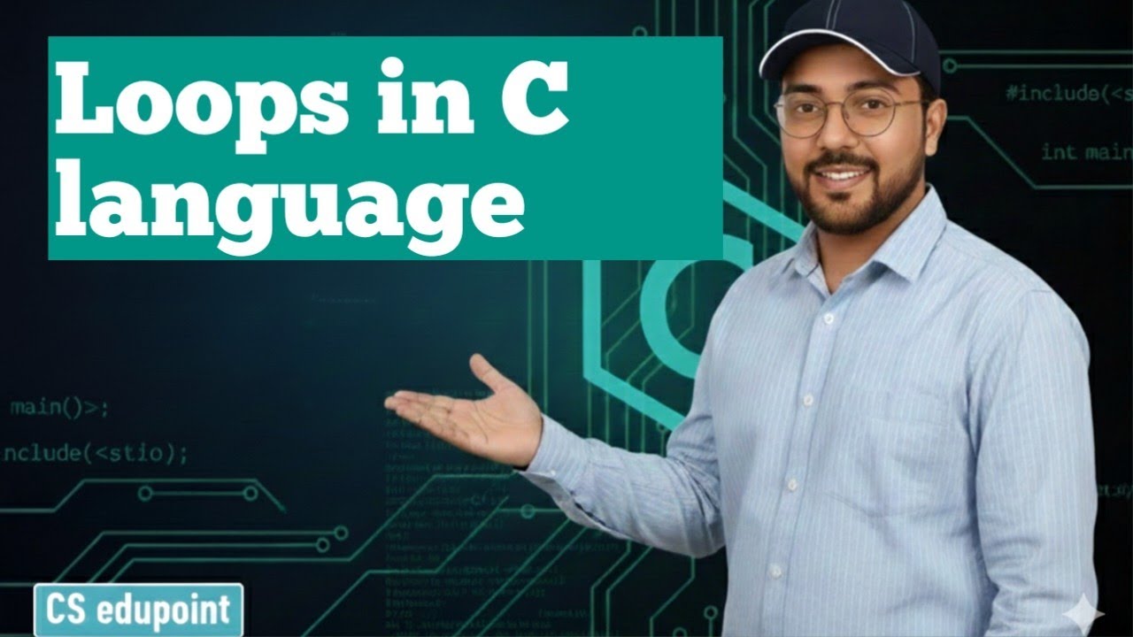 Loops in C | C language Full course free | CS Edupoint | Chirag Sharma