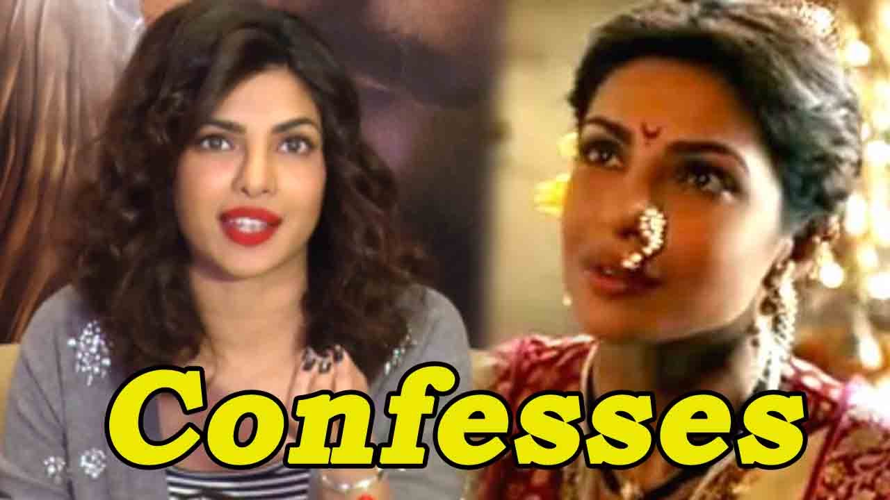 Priyanka Chopra Confesses On Her Challenging Role In Bajirao Mastani!