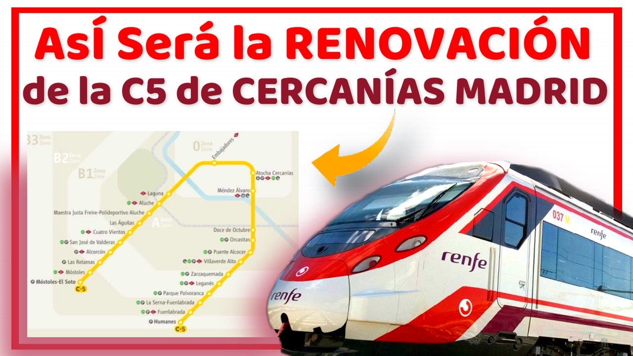 🔴Así Será la RENOVACIÓN de la Línea C5 de Cercanías Madrid entre MÓSTOLES EL SOTO y HUMANES /OBRAS 🔴