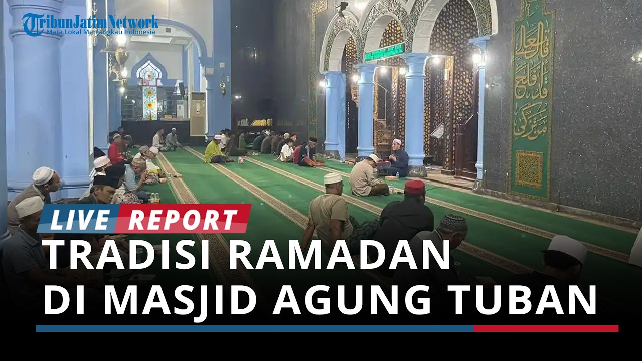 Tradisi Ramadan di Masjid Agung Tuban, Jemaah Membludak pada Malam Lailatul Qadar