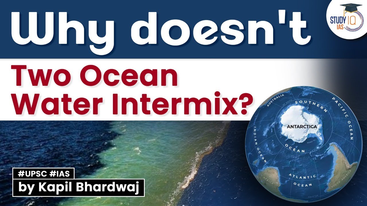 Why doesn't two ocean water intermix? UPSC GS Paper 1 | Geography | StudyIQ IAS