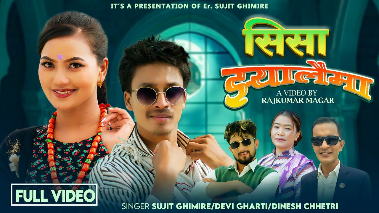 Sisa Jhyalaima • Sujit Ghimire • Devi Gharti • Dinesh Chhetri • Alina Rayamajhi  • Rayan Bashyal