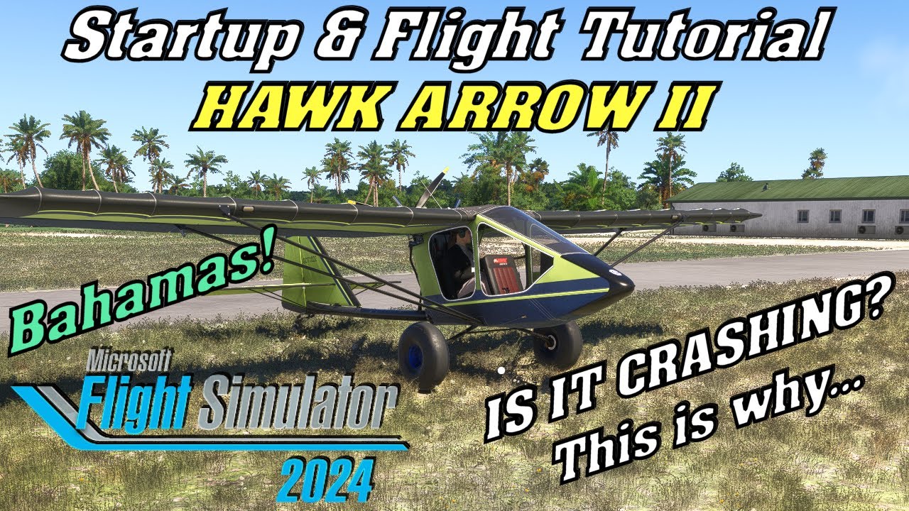 Hawk Arrow II | Startup & Flight Tutorial | Microsoft Flight Simulator 2024