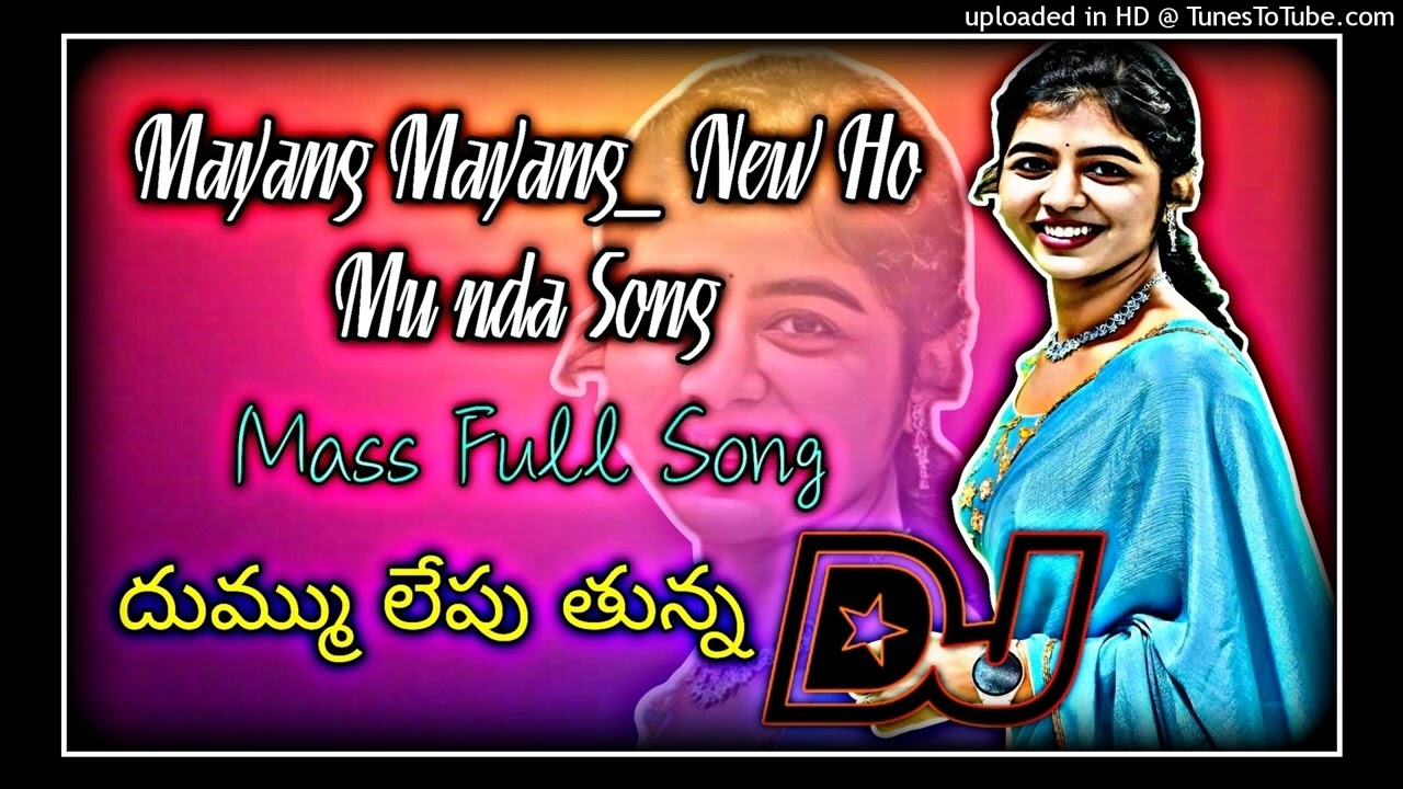 ♥️2026Mayang Mayang New Ho Munda Mu Full Mass Mix My St Dj Naveen Toph