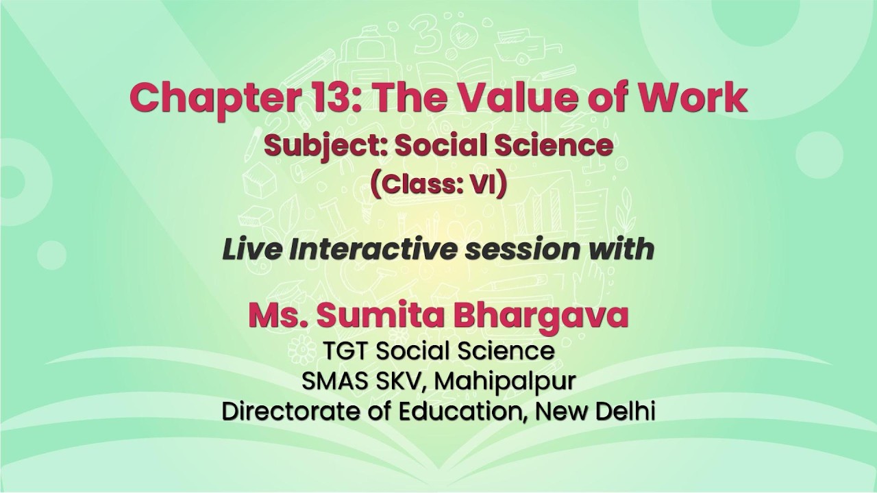 NCERT Chapter 13: The Value of Work  Subject: Social Science (Class: VI)  Live