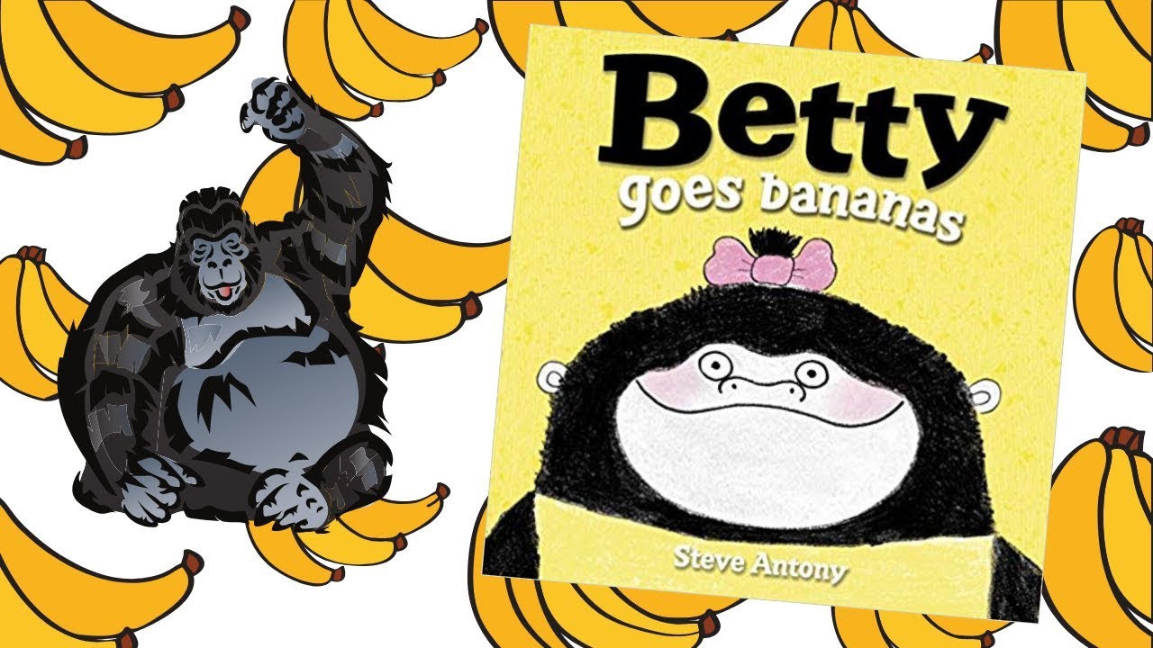 BETTY GOES BANANAS | Kids Books Read Aloud