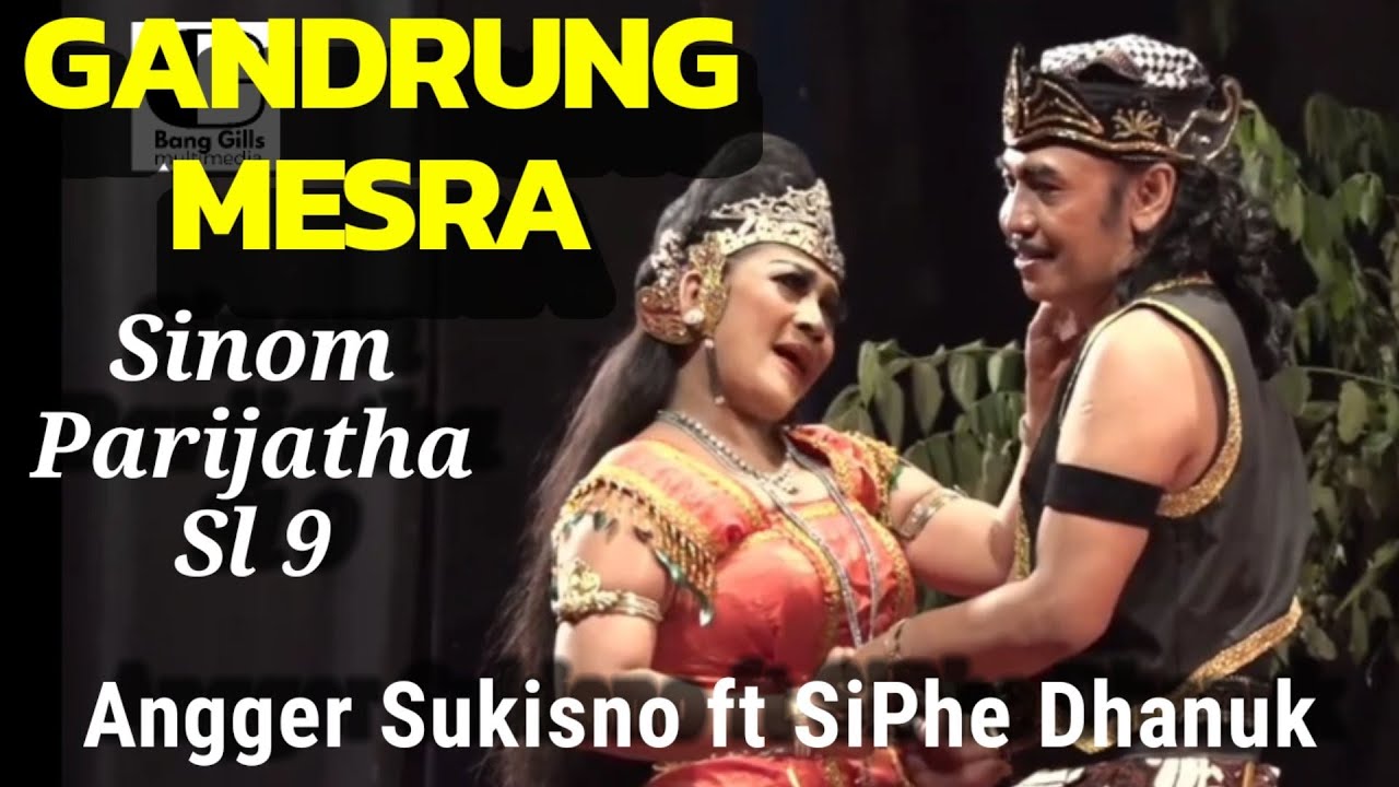 GANDRUNG MESRA DAMARWULAN ANJASMARA || Sinom PARIJATHA SL 9 - Angger ft SiPhe || Kethoprak RRI