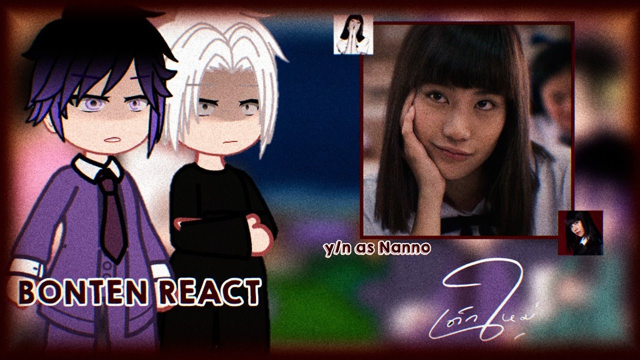 Bonten reagindo a y/n as Nanno Parte (1/3) / Girl from Nowhere/Garota de Fora (🇧🇷/🇺🇸) [Akemiih !]