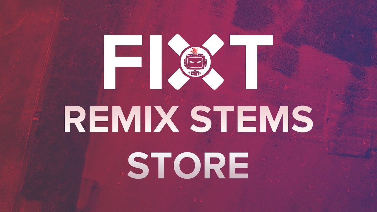 FiXT: Remix Stems Store (Trailer)