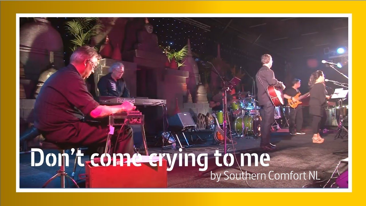 Don't come crying to me by Southern Comfort