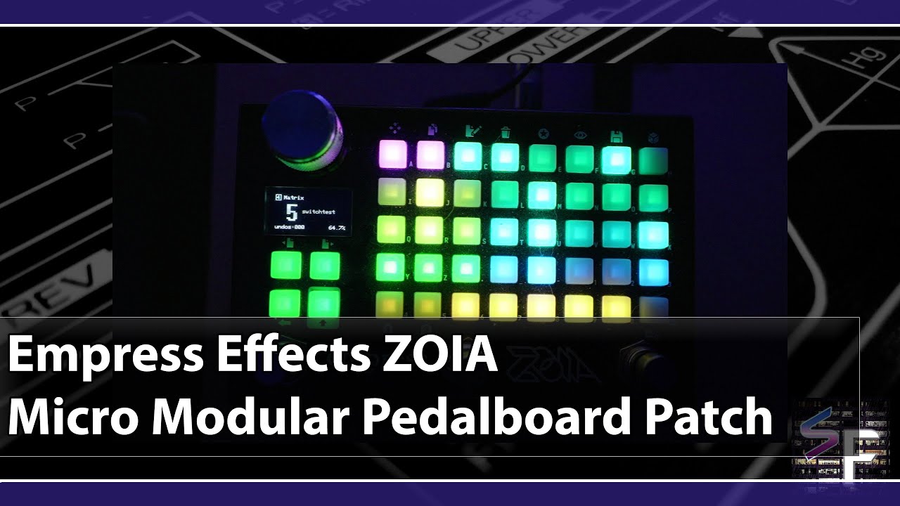 Empress Effects ZOIA : Micro Modular Pedalboard Patch