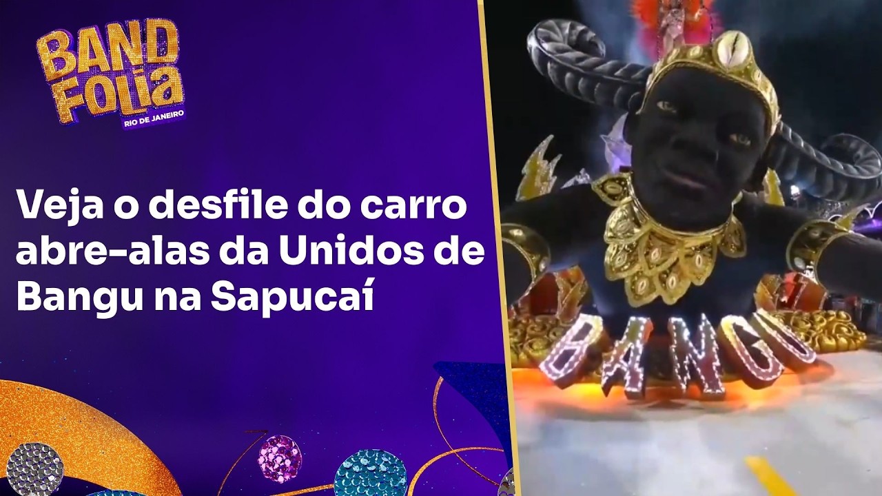 Veja o desfile do carro abre-alas da Unidos de Bangu na Sapucaí | Band Folia
