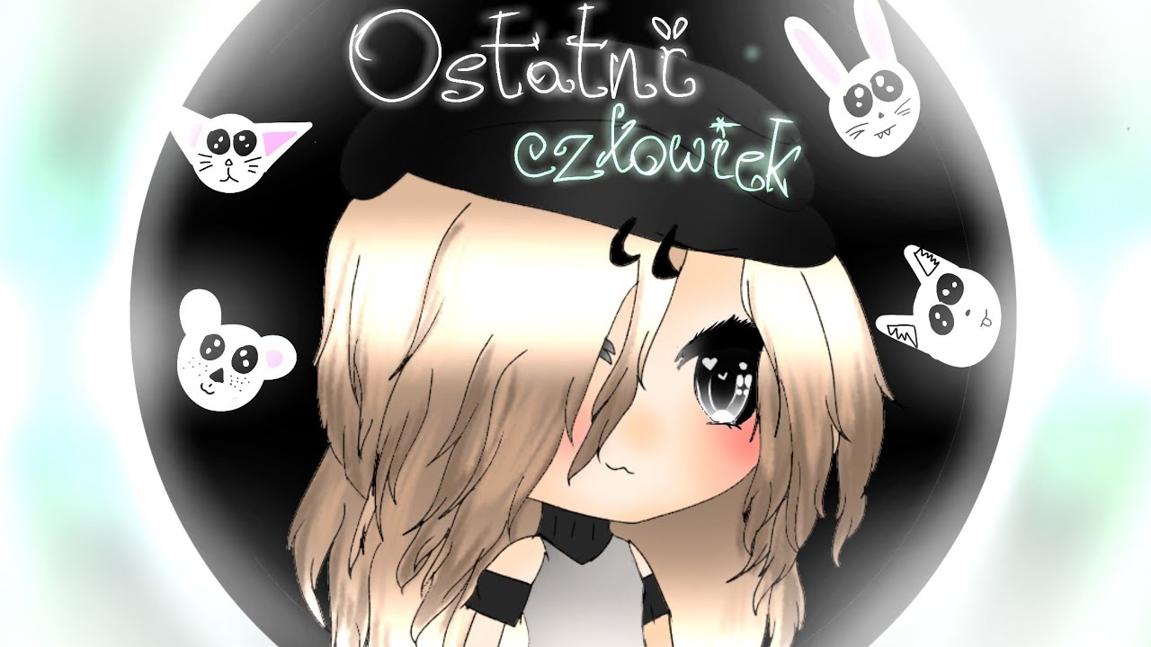 Ostatni człowiek |ep1 Gacha Life| ScQouii