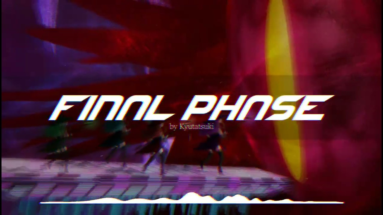 Kyutatsuki - FINΛL PHΛSE