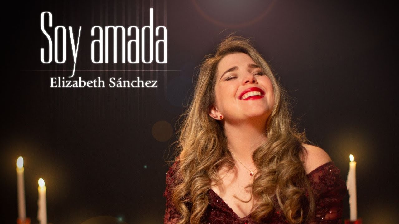 Elizabeth Sánchez - SOY AMADA - (Video Oficial)