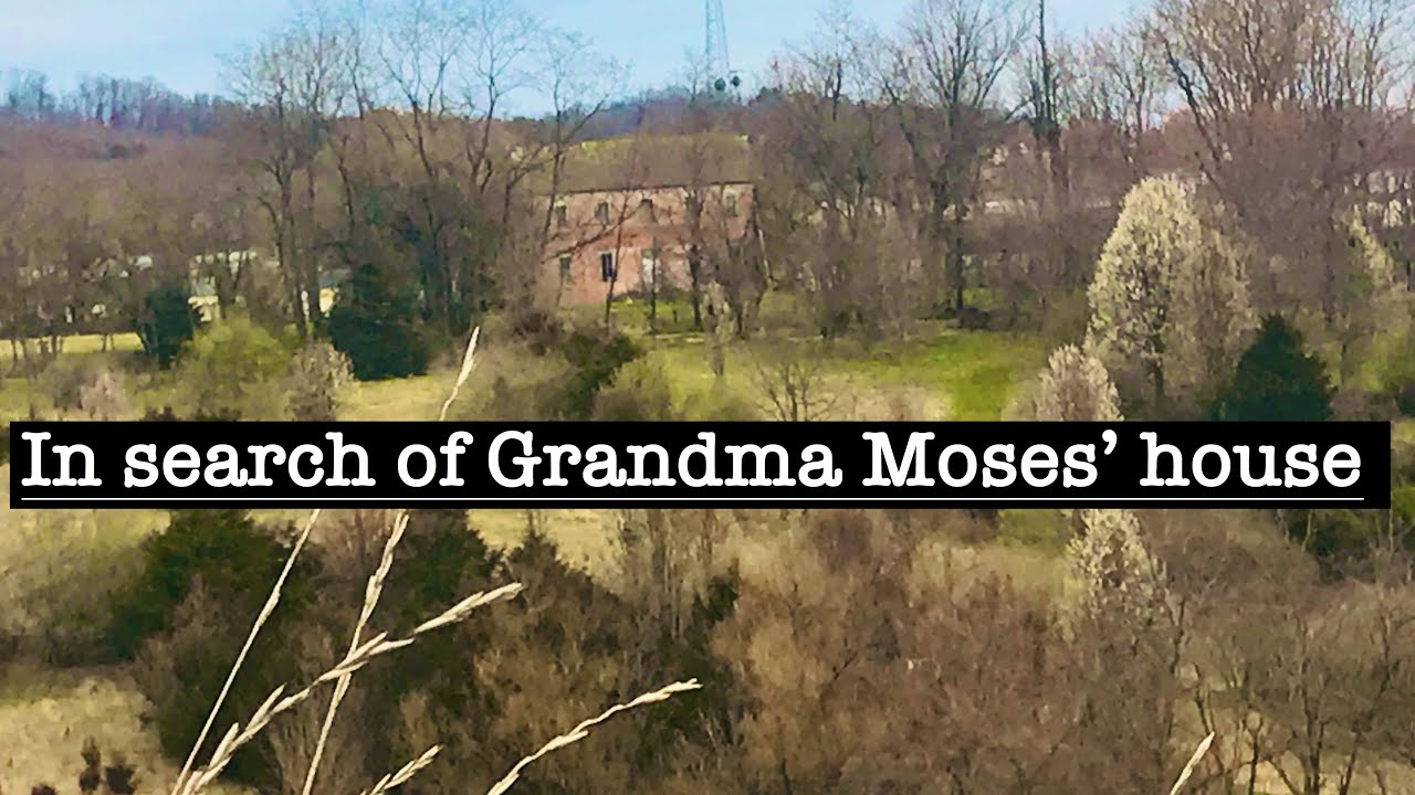 In search of Grandma Moses’ house