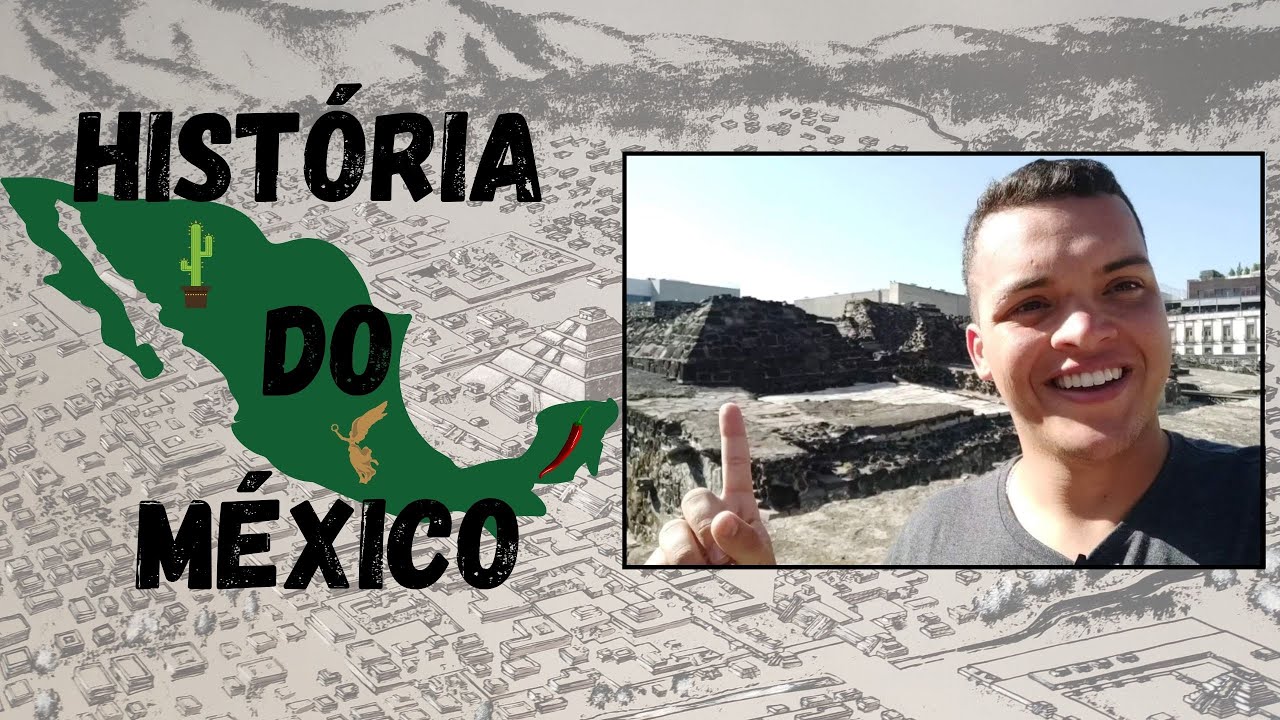 TODA HIST&Oacute;RIA DO M&Eacute;XICO: capital, bandeira, nome do pa&iacute;s | Museo Templo Mayor