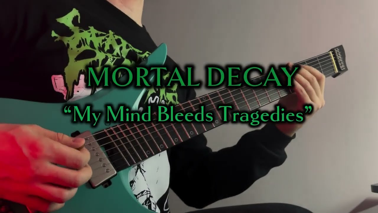 Mortal Decay – My Mind Bleeds Tragedies cover