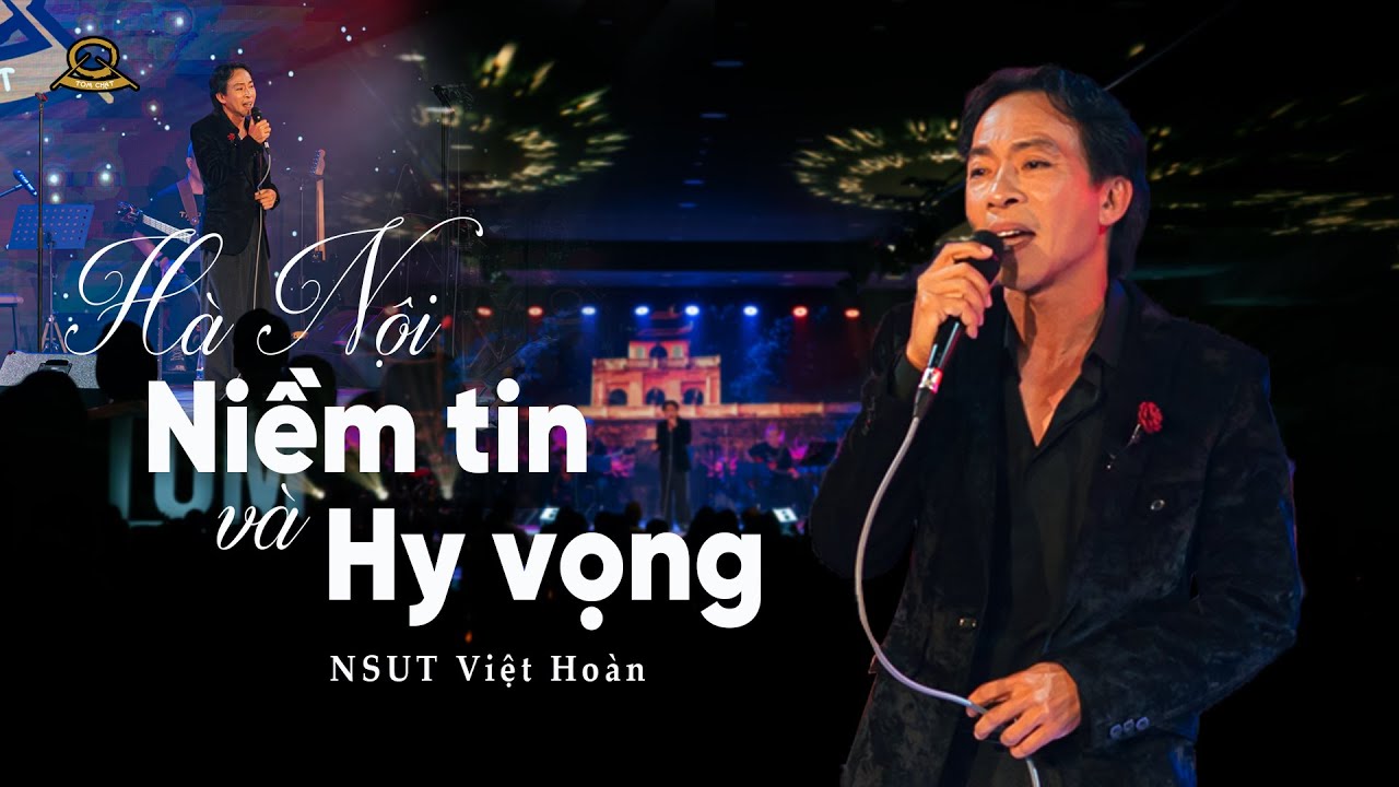 Hà nội niềm tin và hy vọng | Việt Hoàn | Tom Chat | Hà Nội trong trái tim