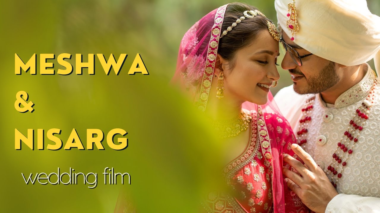 Meshwa & Nisarg | Cinematic Wedding Film